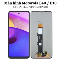 Thay màn hình Motorola E40, Moto E30, 6.5 inchs, IPS LCD, 720 x 1600 Pixels