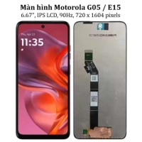 Thay màn hình Motorola G05 / E15, 6.67 inchs, IPS LCD, 90Hz, 720 x 1604 pixels