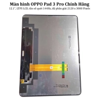 Thay màn hình OPPO Pad 3 Pro , 12.1inchs, LTPS LCD, 144Hz, 2120 x 3000 Pixels