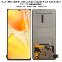 Thay màn hình Vivo iQOO Neo 5S/ Neo 6 SE/ Vivo S15 / Vivo S16e / Vivo S27 SE (màn zin)