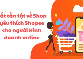 Mách Bạn 4 Cách Lên Shop Yêu Thích Trên Shopee Trong Vòng 7 Ngày
