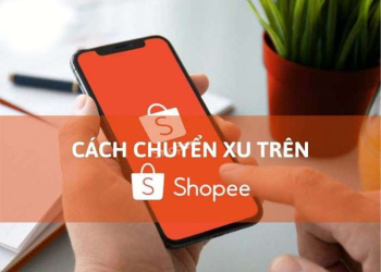 Tất Tần Tật Về 4 Cách Chuyển Xu Shopee Đơn Giản Từ A Đến Z