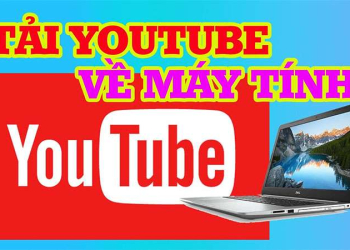 Mẹo Tải Video Gốc Trên Youtube Về Máy Tính Không Cần Phần Mềm