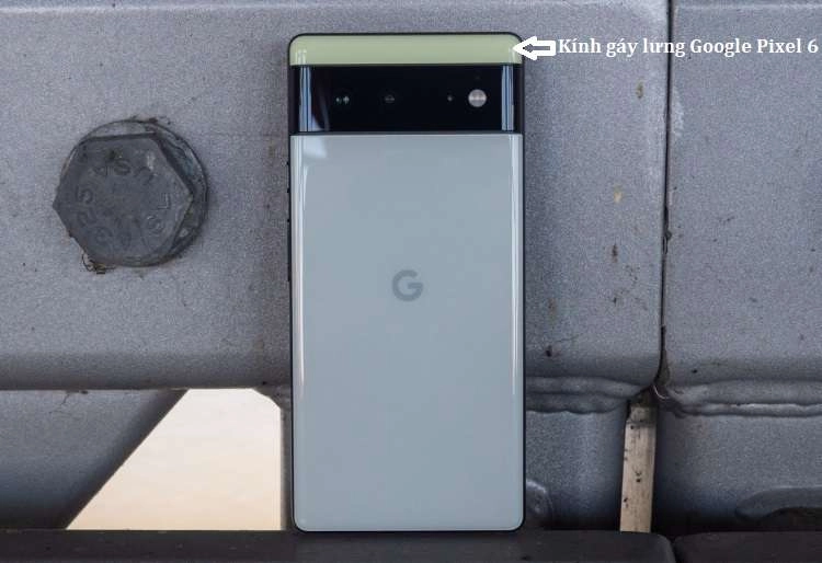 Thay kính gáy lưng Google Pixel 6 | Pixel 6 Pro Thay kính gáy lưng Google Pixel 6 | Pixel 6 Pro