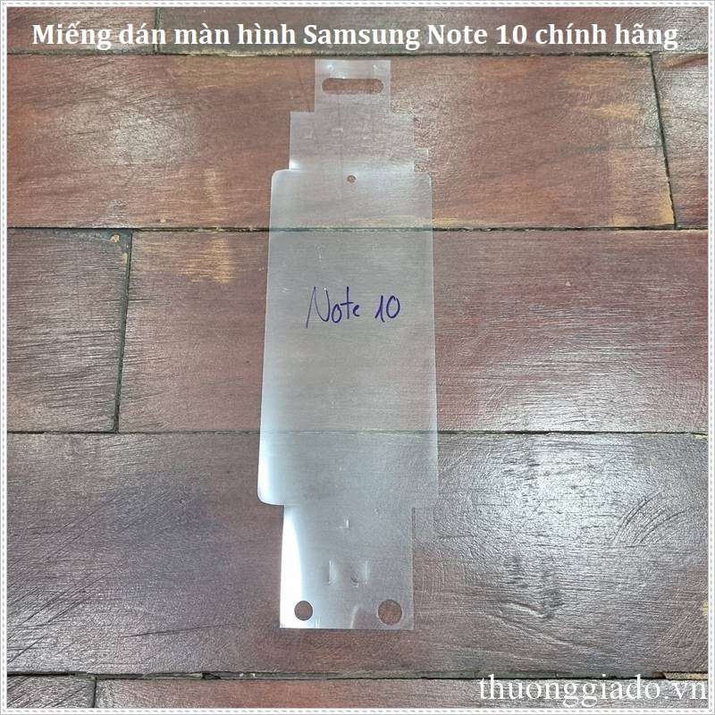 Miếng dán màn hình Samsung Note 10 chính hãng