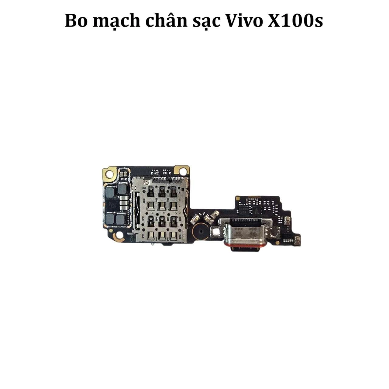 Thay bo mạch chân sạc Vivo X100/ X100s/ X100 Pro/ X100 Ultra kèm ổ sim và microphone nghe gọi đàm thoại