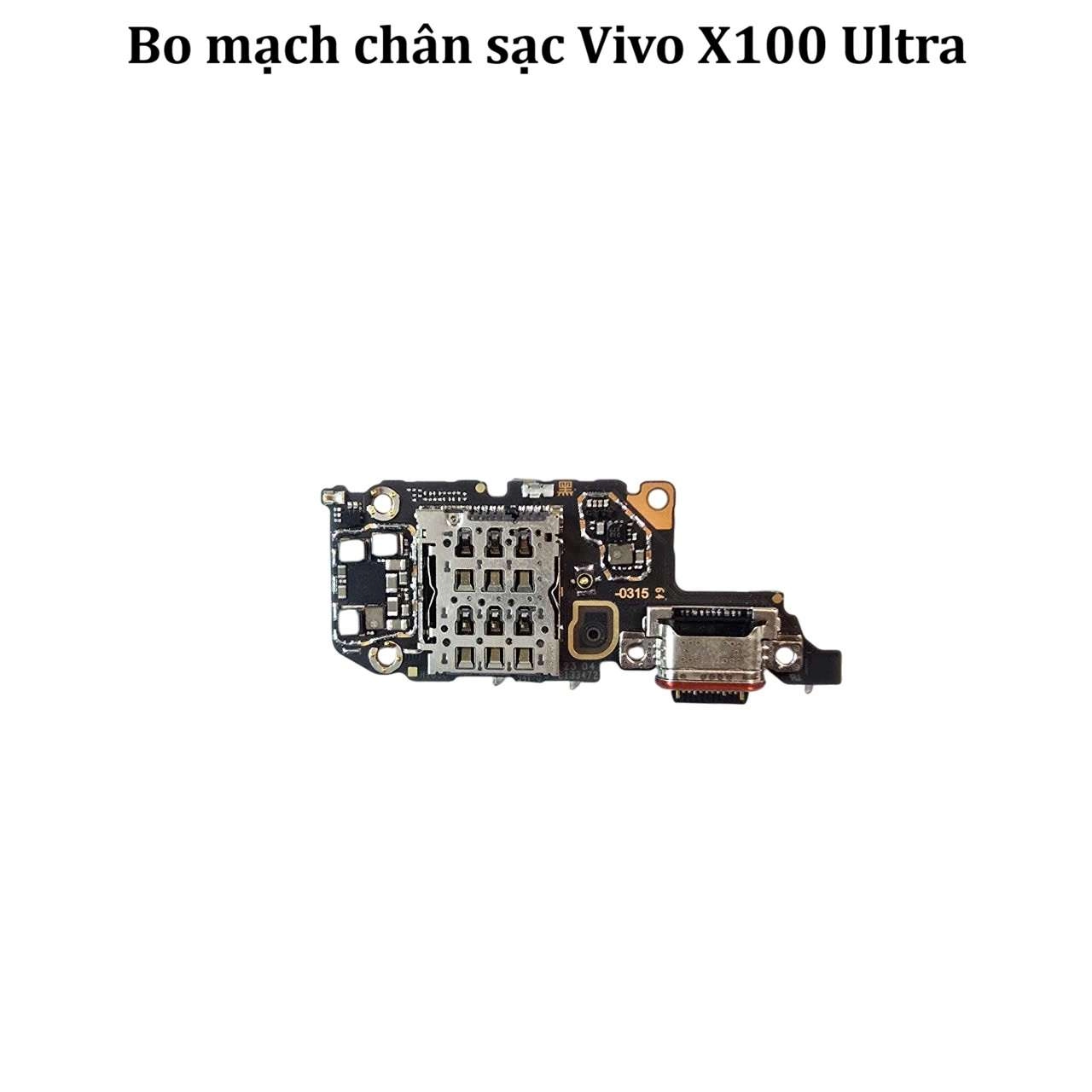 Thay bo mạch chân sạc Vivo X100/ X100s/ X100 Pro/ X100 Ultra kèm ổ sim và microphone nghe gọi đàm thoại
