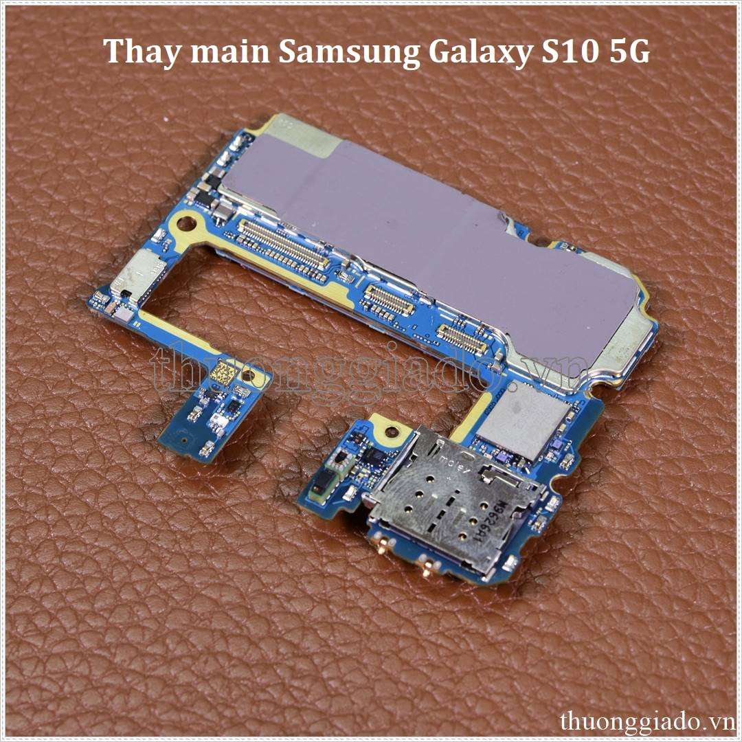 Thay main Samsung Galaxy S10 5G