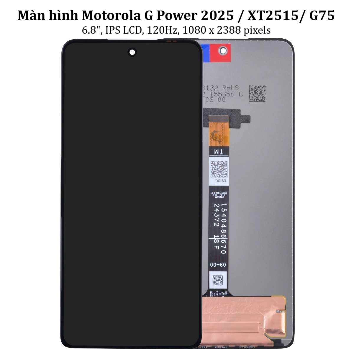 Thay màn hình Motorola G Power 2025 / XT2521 / G75, 6.8 inchs, IPS LCD, 120Hz, 1080 x 2388 pixels
