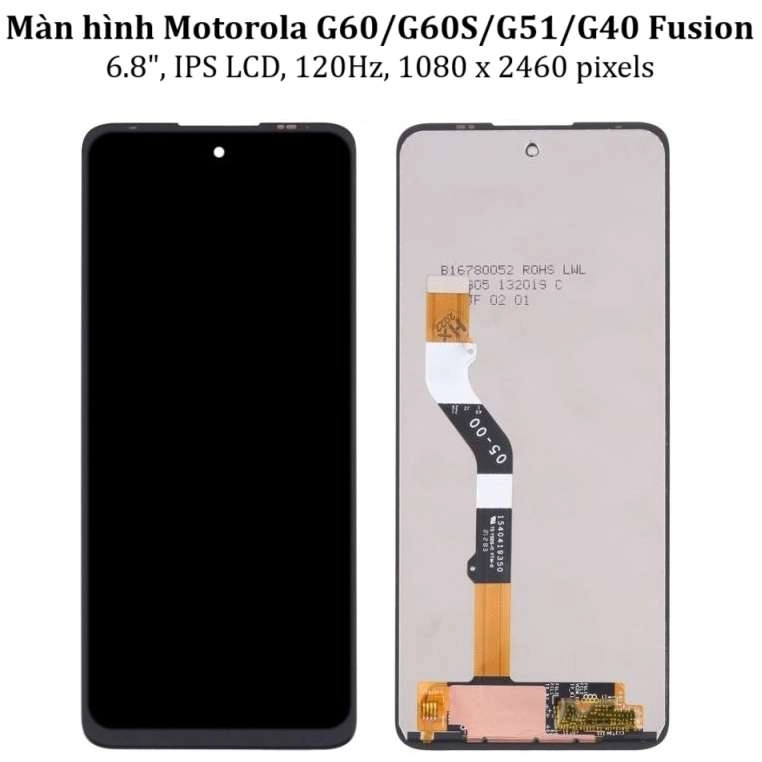 Thay màn hình Motorola G51 / G60 / G60S, G40 Fusion, 6.8 inchs, IPS LCD, 1080 x 2460 pixels