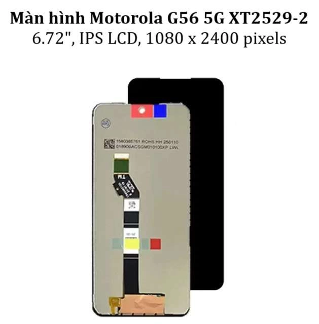 Thay màn hình Motorola Moto G56 5G XT2529-2, 6.72 inchs, IPS LCD, 1080 x 2400 pixels