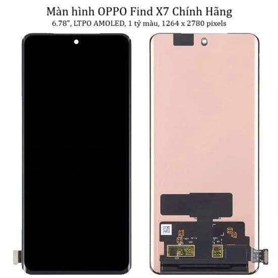 Thay màn hình OPPO Find X7, 6.78 inchs, LTPO AMOLED, 1 tỷ màu, 1264 x 2780 pixels