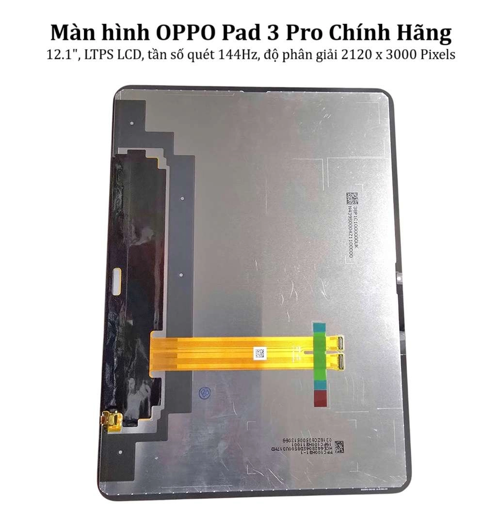 Thay màn hình OPPO Pad 3 Pro , 12.1inchs, LTPS LCD, 144Hz, 2120 x 3000 Pixels