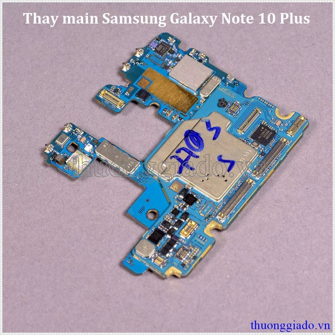 Thay main Samsung Galaxy Note 10 Plus, Note 10  Thay main Samsung Galaxy Note 10 Plus, Note 10