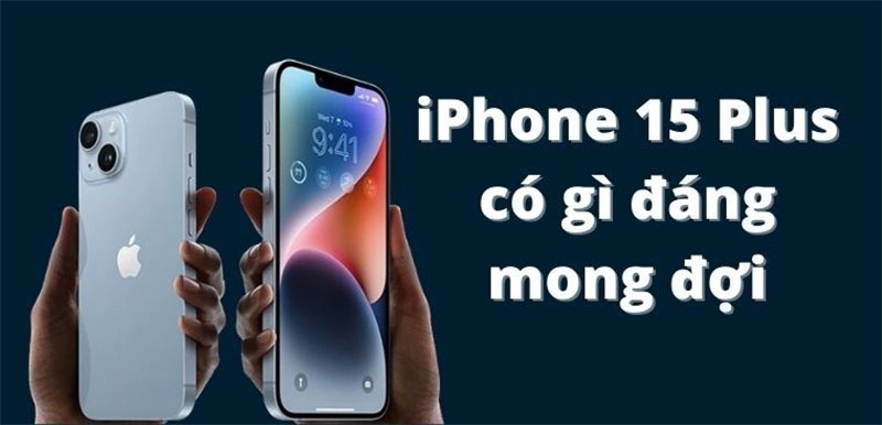 gioi-thieu-ve-iphone-15-plus-va-cac-thong-tin-co-ban-ve-san-pham