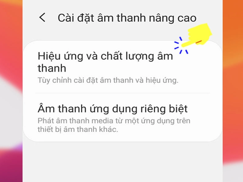 huong-dan-chi-tiet-tuy-chinh-hieu-ung-am-thanh-tren-djien-thoai-samsung