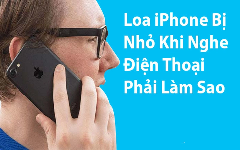 Sửa Loa Điện Thoại iPhone Bao Nhiêu Tiền? Bảng Giá Mới Nhất