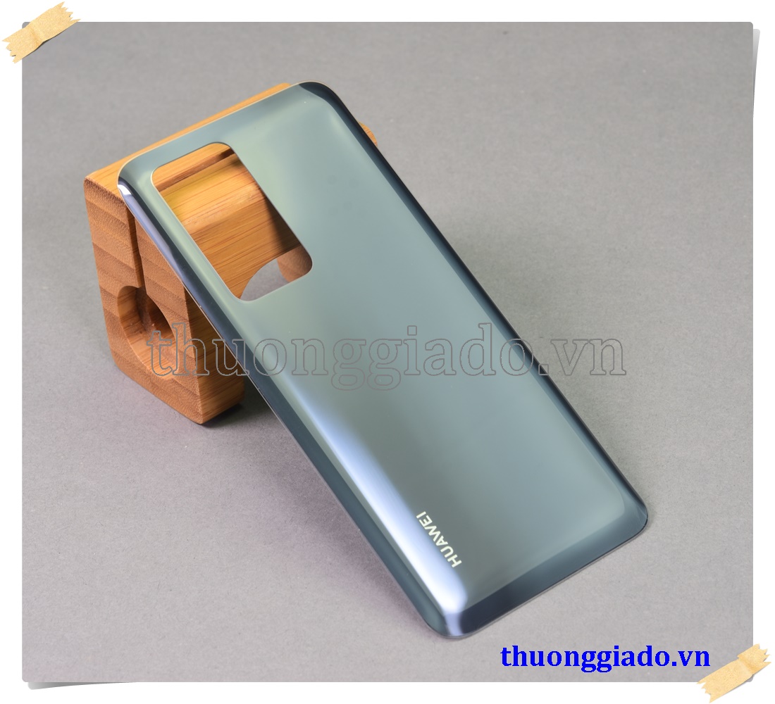 Thay kính lưng Huawei P40 Pro, thay nắp lưng, thay nắp đậy pin
